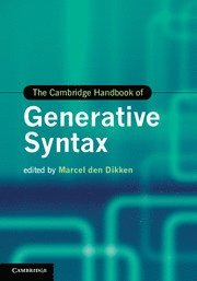 Marcel den Dikken, Marcel (City University of New York) den Dikken, Marcel Den Dikken - Cambridge Handbook of Generative Syntax, Inbunden