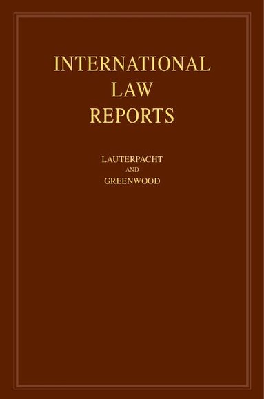 Elihu Lauterpacht, Christopher Greenwood - International Law Reports, Inbunden