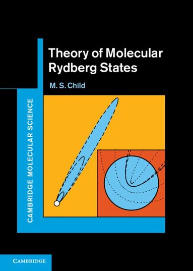 M. S. Child - Theory of Molecular Rydberg States, Inbunden
