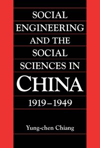 bokomslag Social Engineering and the Social Sciences in China, 1919 1949