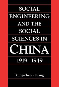 bokomslag Social Engineering and the Social Sciences in China, 1919-1949