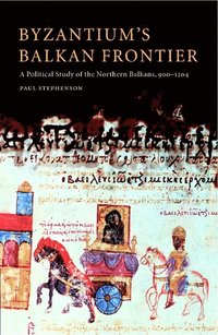 bokomslag Byzantium's Balkan Frontier