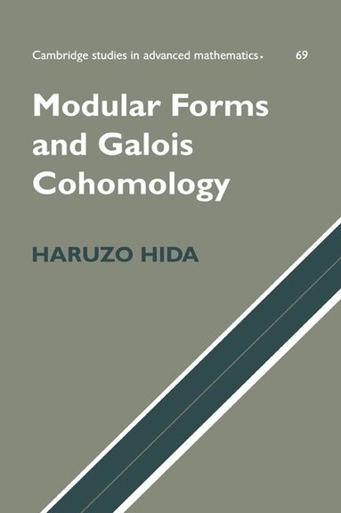 Haruzo Hida, Bela Bollobas, W. Fulton - Modular Forms and Galois Cohomology, Inbunden