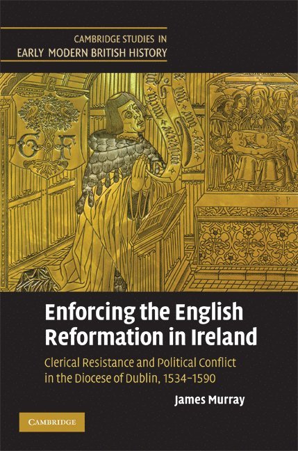 Enforcing the English Reformation in Ireland 1