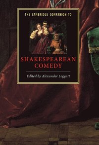 bokomslag The Cambridge Companion to Shakespearean Comedy
