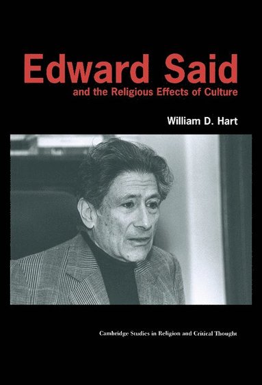 bokomslag Edward Said and the Religious Effects of Culture