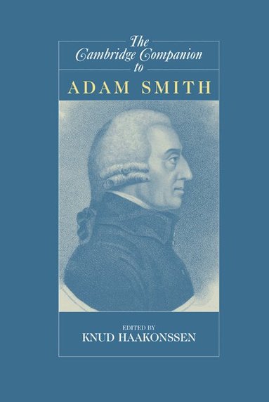 Knud Haakonssen - The Cambridge Companion to Adam Smith, Inbunden