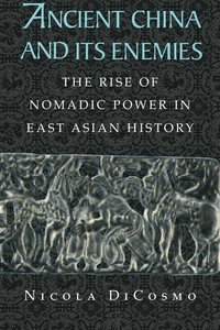 bokomslag Ancient China and its Enemies