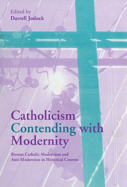 Catholicism Contending with Modernity 1