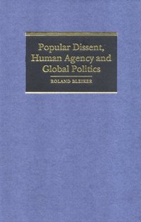 bokomslag Popular Dissent, Human Agency and Global Politics