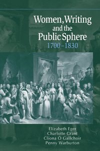 bokomslag Women, Writing and the Public Sphere, 1700 1830