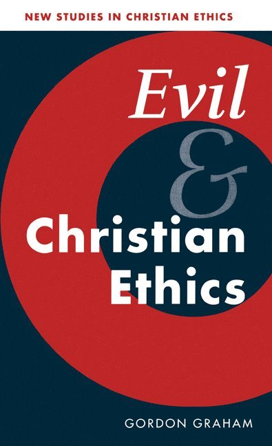 Evil and Christian Ethics 1