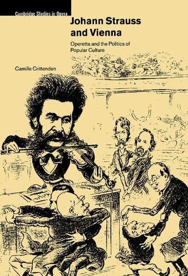 Camille Crittenden - Johann Strauss and Vienna, Inbunden