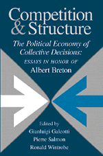 bokomslag Competition and Structure: The Political Economy of Collective Decisions: Essays in Honor of Albert Breton