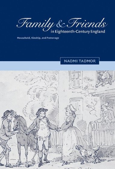 bokomslag Family and Friends in Eighteenth-Century England