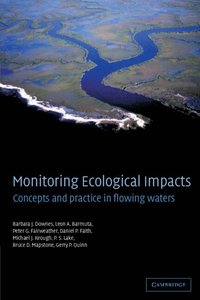 bokomslag Monitoring Ecological Impacts: Concepts and Practice in Flowing Waters