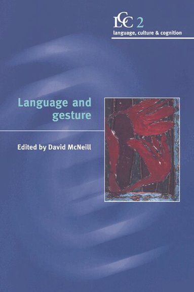 David McNeill, David McNeill - Language and Gesture, Inbunden