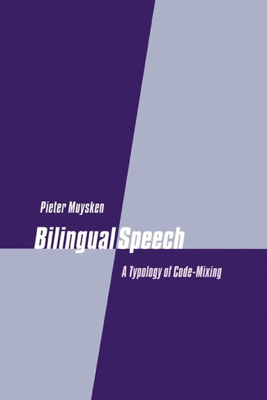 bokomslag Bilingual Speech: A Typology of Code-Mixing