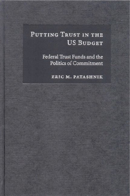 Putting Trust in the US Budget 1