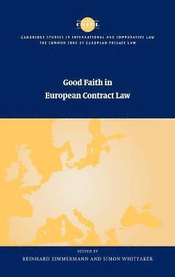 Reinhard Zimmermann, Simon Whittaker - Good Faith in European Contract Law, Inbunden
