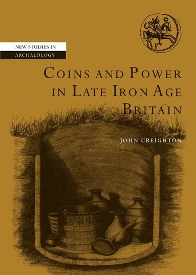 bokomslag Coins and Power in Late Iron Age Britain