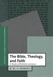 The Bible, Theology, and Faith 1