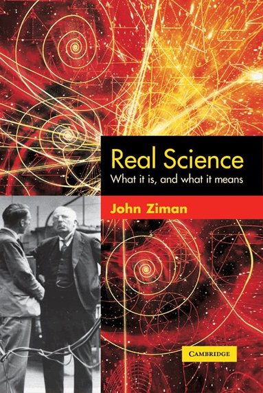 John Ziman - Real Science, Inbunden