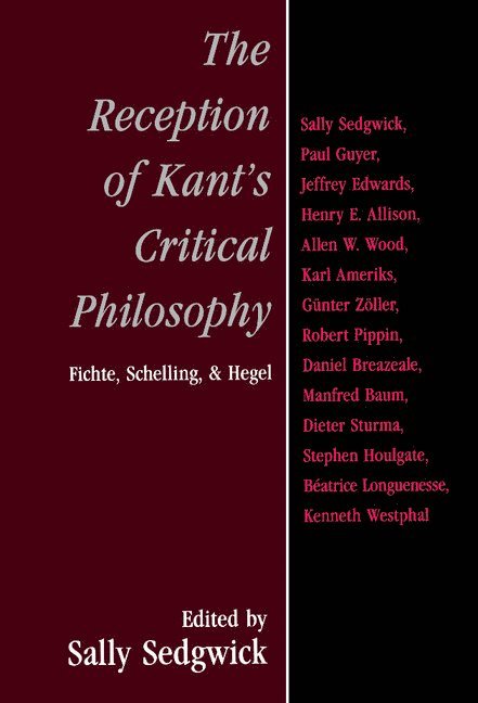 The Reception of Kant's Critical Philosophy 1