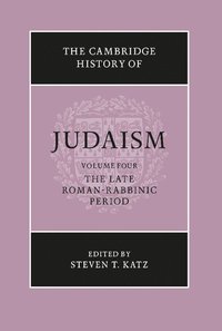 bokomslag The Cambridge History of Judaism: Volume 4, The Late Roman-Rabbinic Period
