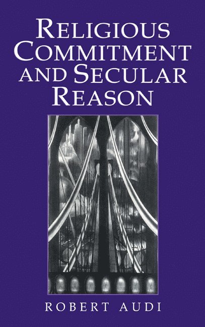 Religious Commitment and Secular Reason 1