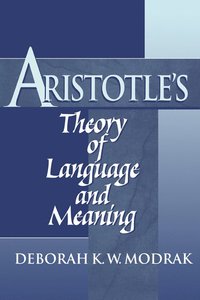 bokomslag Aristotle's Theory of Language and Meaning