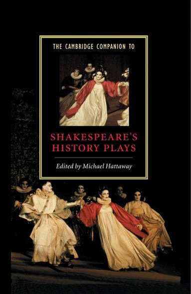 Cambridge University Press, Michael Hattaway - The Cambridge Companion to Shakespeare's History Plays, Inbunden