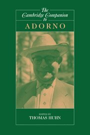 Tom Huhn - The Cambridge Companion to Adorno, Inbunden
