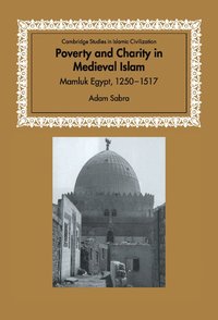 bokomslag Poverty and Charity in Medieval Islam: Mamluk Egypt, 1250 1517