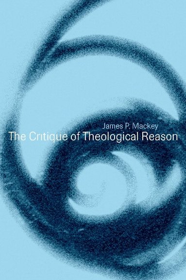 bokomslag The Critique of Theological Reason