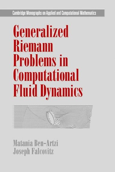 bokomslag Generalized Riemann Problems in Computational Fluid Dynamics