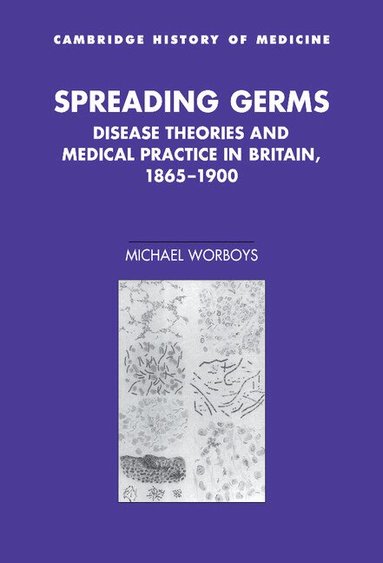 Michael Worboys - Spreading Germs, Inbunden
