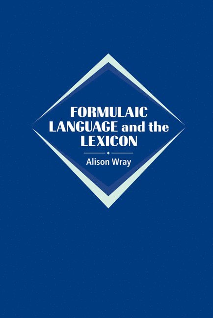 Formulaic Language and the Lexicon 1