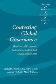 Robert O'Brien, Anne Marie Goetz, Jan Aart Scholte, Marc Williams - Contesting Global Governance, Inbunden