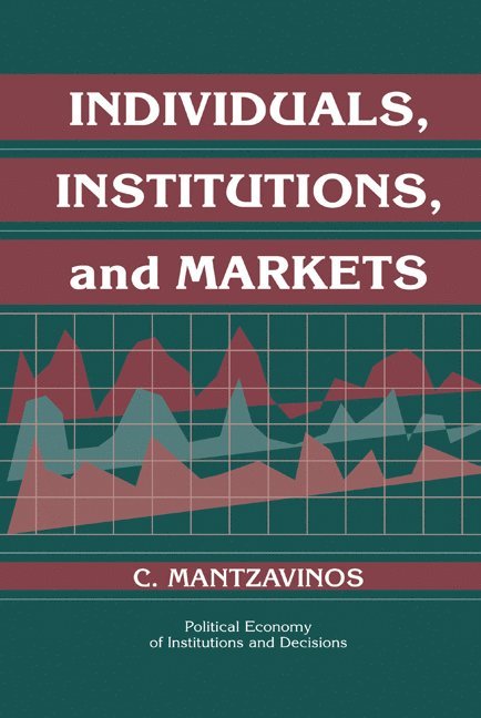 Individuals, Institutions, and Markets 1