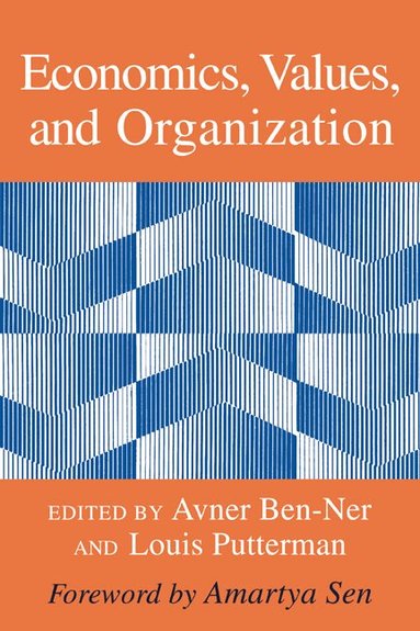 Avner Ben-Ner, Louis Putterman - Economics, Values, and Organization, Häftad
