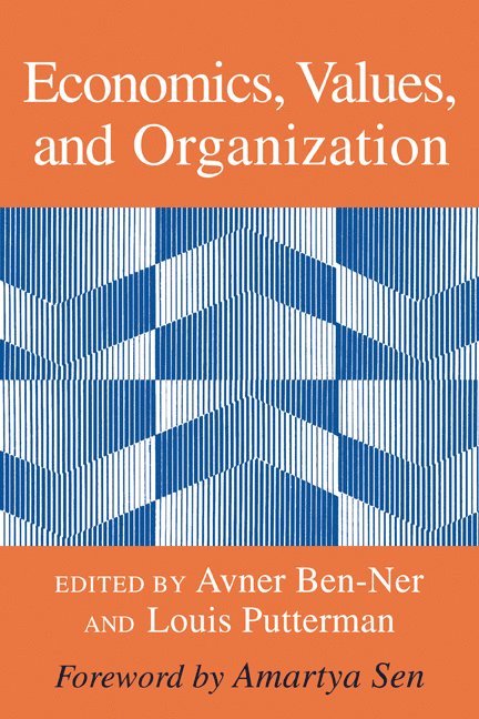 Avner (University of Minnesota) Ben-Ner, Rhode Island) Putterman, Louis (Brown University, Avner Ben-Ner, Louis G. Putterman - Economics, Values, and Organization, Häftad