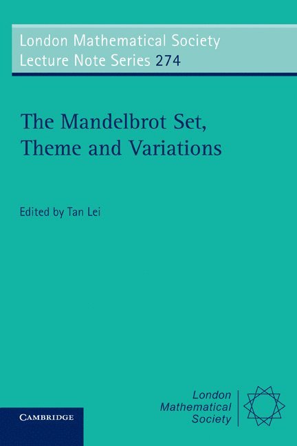 Tan, Tan (Universite de Cergy-Pontoise) Lei, Lei Tan - The Mandelbrot Set, Theme and Variations, Häftad