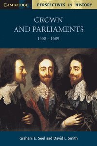bokomslag Crown and Parliaments, 1558-1689