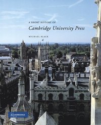 bokomslag A Short History of Cambridge University Press