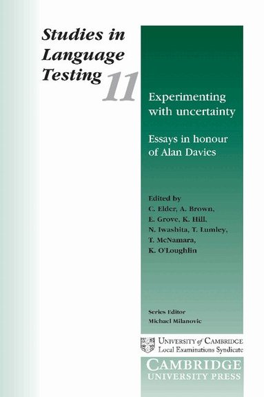 C. Elder, A. Brown, N. Iwashita, E. Grove, K. Hill, T. Lumley, T. McNamara, K. O'Loughlin - Experimenting with Uncertainty, Häftad
