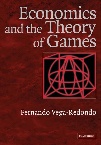 Fernando Vega-Redondo - Economics and the Theory of Games, Häftad