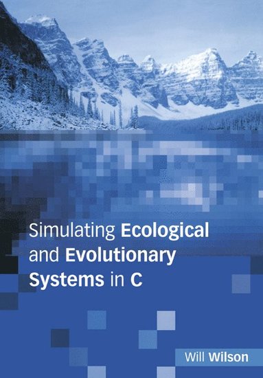 bokomslag Simulating Ecological and Evolutionary Systems in C