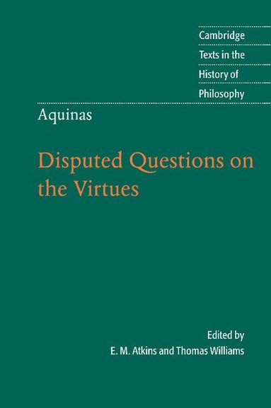 Thomas Aquinas, Thomas Williams - Thomas Aquinas: Disputed Questions on the Virtues, Häftad