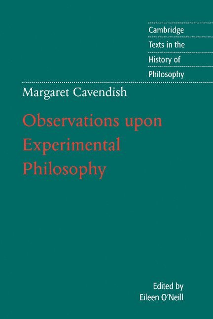 Margaret Cavendish: Observations upon Experimental Philosophy 1